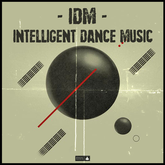 IDM – INTELIGENT DANCE MUSIC Sample Pack Art Cover
