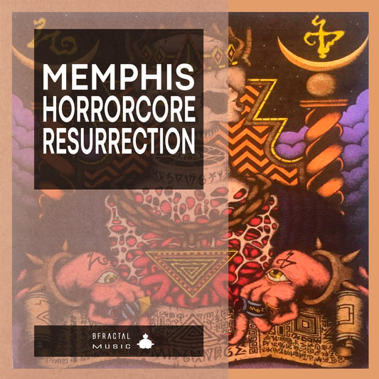 MEMPHIS HORRORCORE RESURRECTION